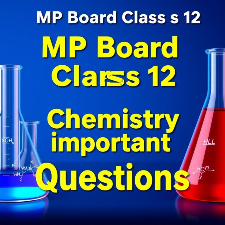 MP Board Class 12 Chemistry Important Questions 2027 | Ch…