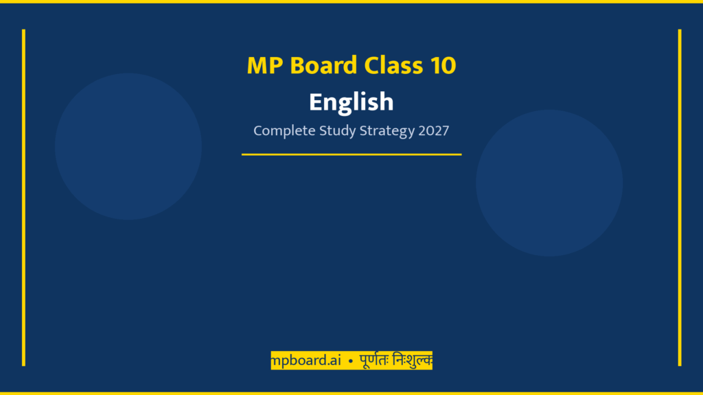 MP Board Class 10 English 2027 Complete Study Strategy and Preparation Tips