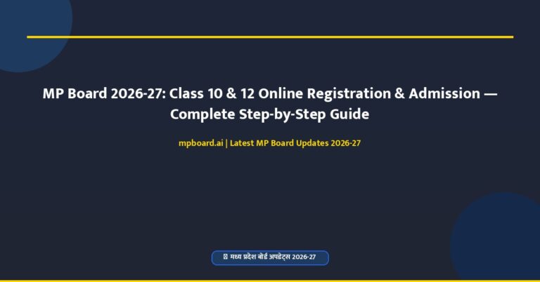 MP Board 2026-27: Class 10 & 12 Online Registration Guide