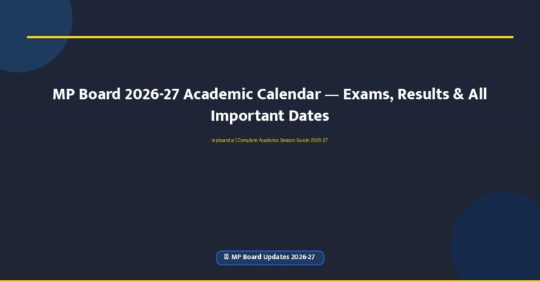 MP Board 2026-27 Academic Calendar — Exams, Results & Al…